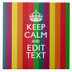 Vibrant Rainbow Keep Calm And Your Text Customize Ceramic Tile