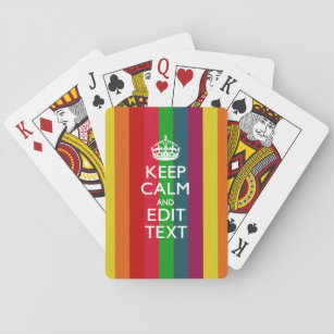 Vibrant Rainbow Keep Calm And Your Text Customize Playing Cards