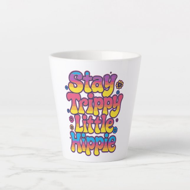 Vibrant Rainbow Stay Trippy Hippie Quote Latte Mug (Front)