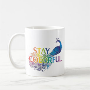 Vibrant "Stay Colorful" Peacock Motivational Coffee Mug