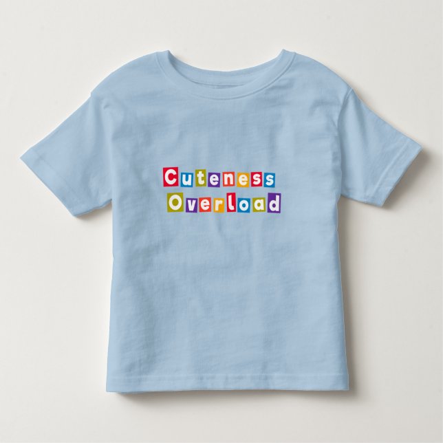 Vibrant Text Featuring Words Cuteness Overload Toddler T-shirt (Front)