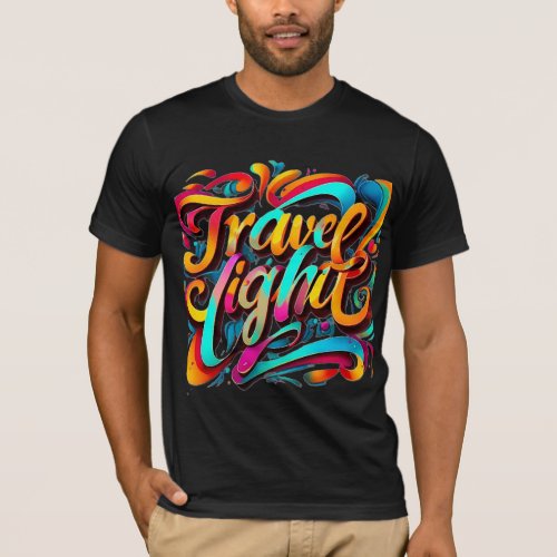 Vibrant Travel Light Typography Art Tee