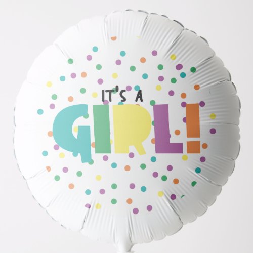 Vibrant Typography Its a Girl Baby Shower Balloon