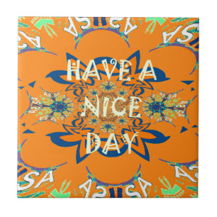Vibrant Wishes: Have a Nice Day Art Print Design Ceramic Tile
