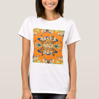 Vibrant Wishes: Have a Nice Day Art Print Design T-Shirt