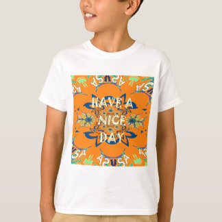 Vibrant Wishes: Have a Nice Day Art Print Design T-Shirt