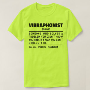 Vibraphonist Noun Mallet Percussionist Cool Jazz T-Shirt