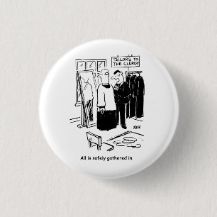 Vicar has a Cassock Fitting Church Cartoon Button