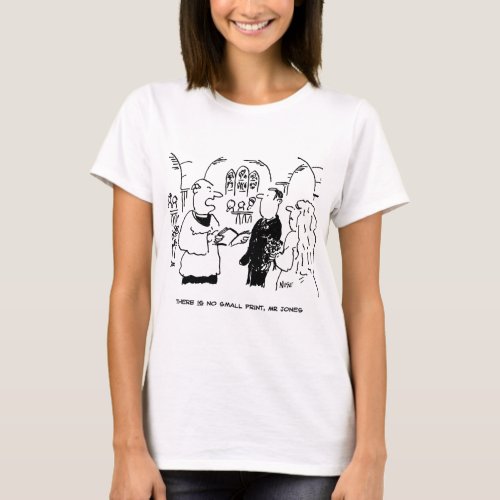 Vicar Says Theres No Small Print Cartoon T_Shirt