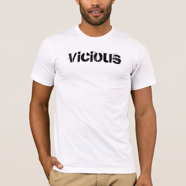 Vicious T Shirt (Front)