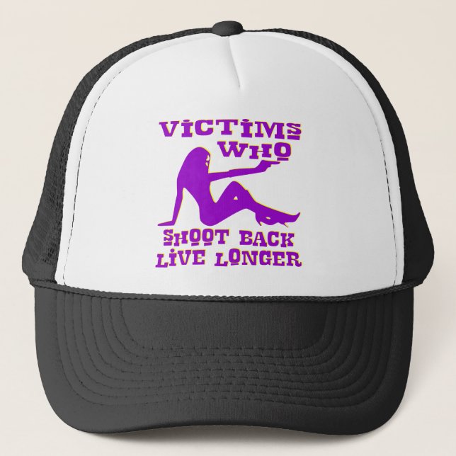 Victims Who Shoot Back Live Longer  #2 Trucker Hat (Front)