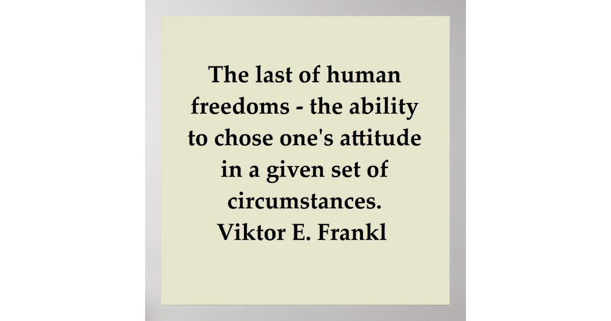 victor frankl quote poster | Zazzle.com