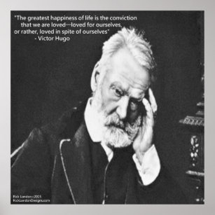 Victor Hugo & Happiness Quote Rick London Poster