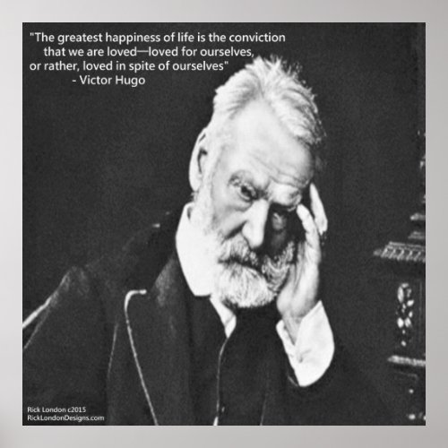 Victor Hugo  Happiness Quote Rick London Poster