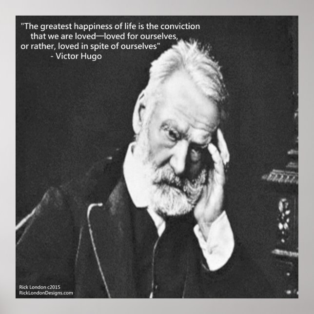 Victor Hugo & Happiness Quote Rick London Poster (Front)