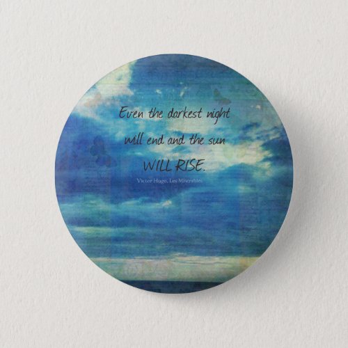 Victor Hugo Les Miserables quote  inspirational Button