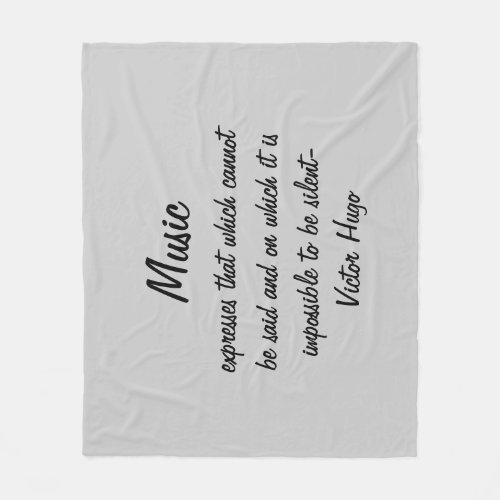 Victor Hugo Quote Music Expresses  Fleece Blanket