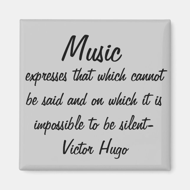 Victor Hugo Quote Music Expresses  Magnet (Front)
