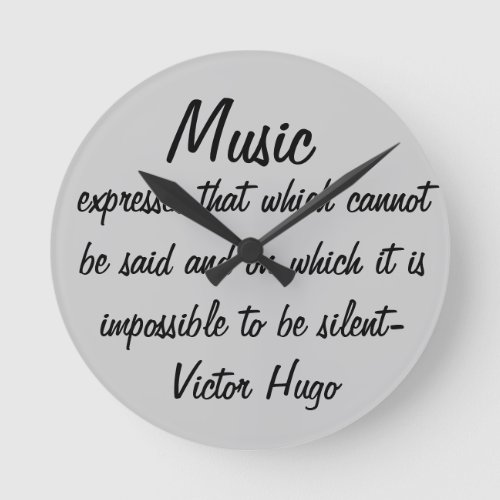 Victor Hugo Quote Music Expresses  Round Clock