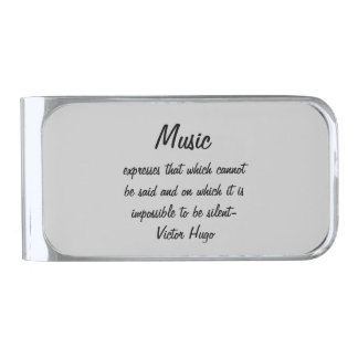 Victor Hugo Quote Music Expresses Silver Finish Money Clip