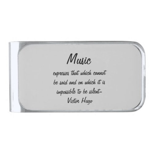 Victor Hugo Quote Music Expresses  Silver Finish Money Clip