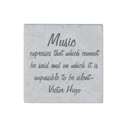 Victor Hugo Quote Music Expresses  Stone Magnet