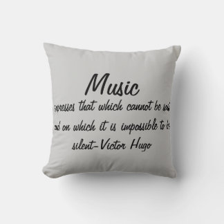 Victor Hugo Quote Music expresses... Throw Pillow