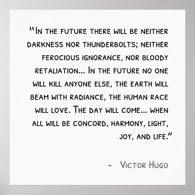 Victor Hugo Quote Poster (Front)