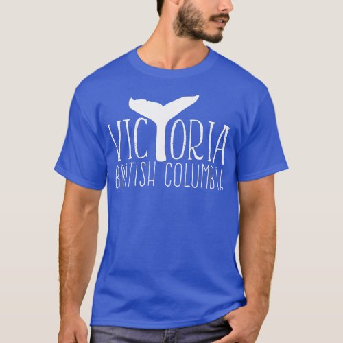 Victoria BC Canada Whale Watching Tail British Col T_Shirt