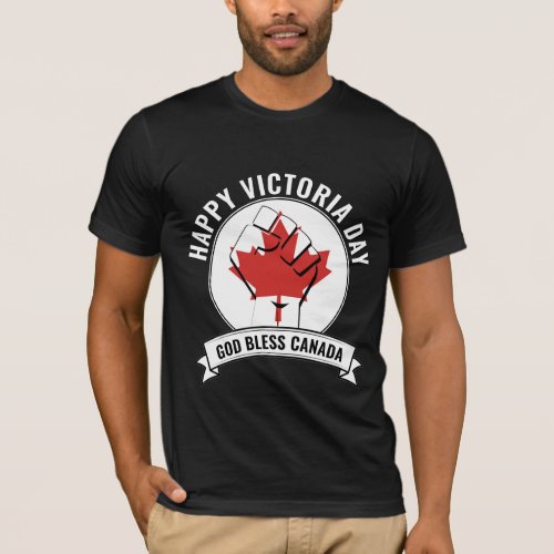 VICTORIA DAY God Bless CANADA T_Shirt