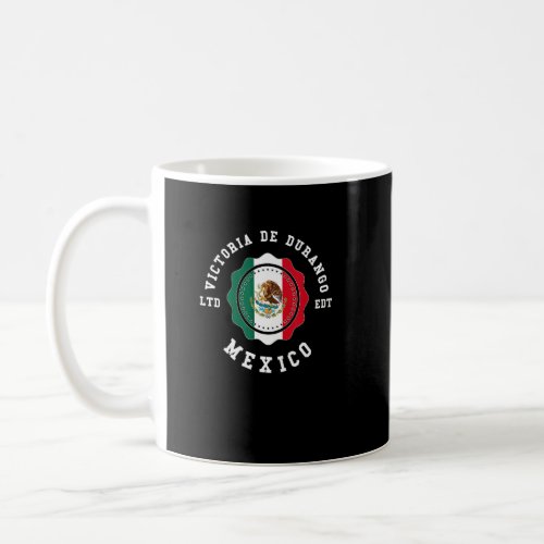 Victoria de Durango Mexico Flag Badge Vintage  Coffee Mug
