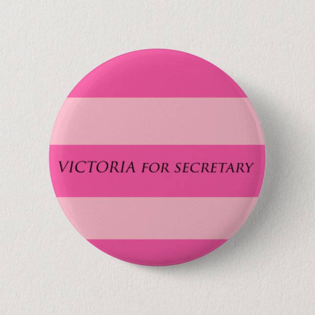 Victoria for Secretary Button (Front)