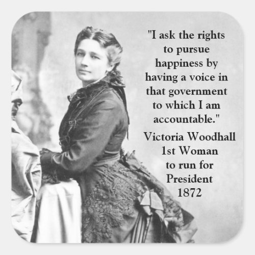 victoria Woodhull 1st Woman Presidential Candidate Square Sticker