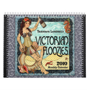 Victorian Floozies 2010 Calendar