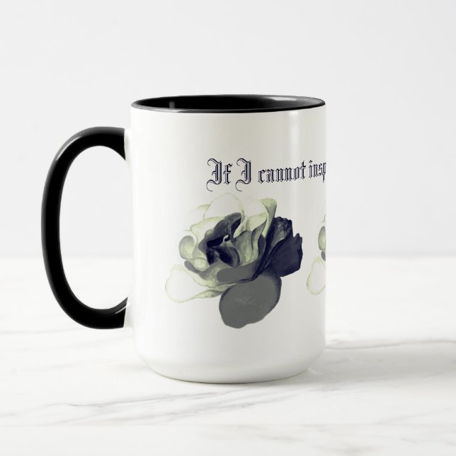 Victorian Gothic Quote- If I Cannot Inspire Love Mug (Left)
