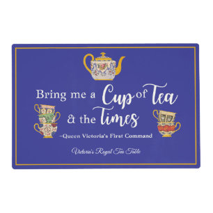 Victorian Tea Party Queen Victoria Quote Fine Art Placemat