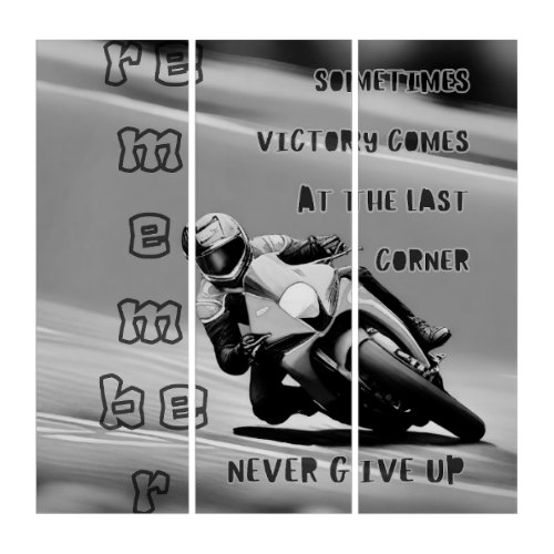 Victory at the Last Corner Never Give Up Mono Triptych