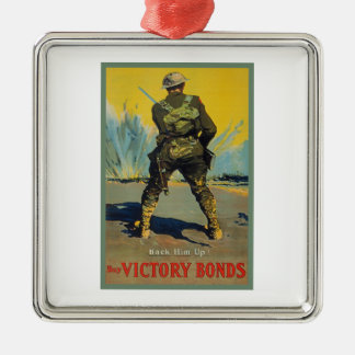 Victory Bonds Back Him Up WWI Propaganda WW1 Metal Ornament