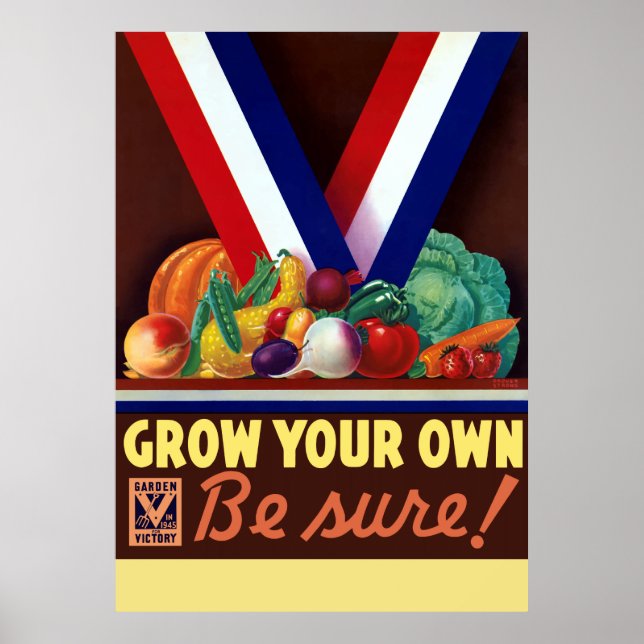 Victory Garden -- Grow Your Own Poster (Front)