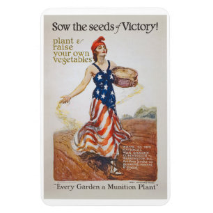 Victory Garden Liberty Sow Seeds WWI Propaganda Magnet