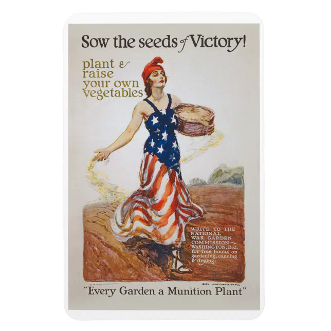 Victory Garden Liberty Sow Seeds WWI Propaganda Magnet | Zazzle