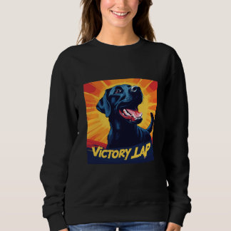 Victory Lap Black Labrador Sweatshirt - Dog Lover 