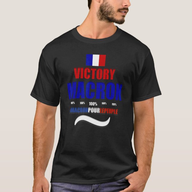 Victory Macron 2022france Macron Supporters France T-Shirt (Front)