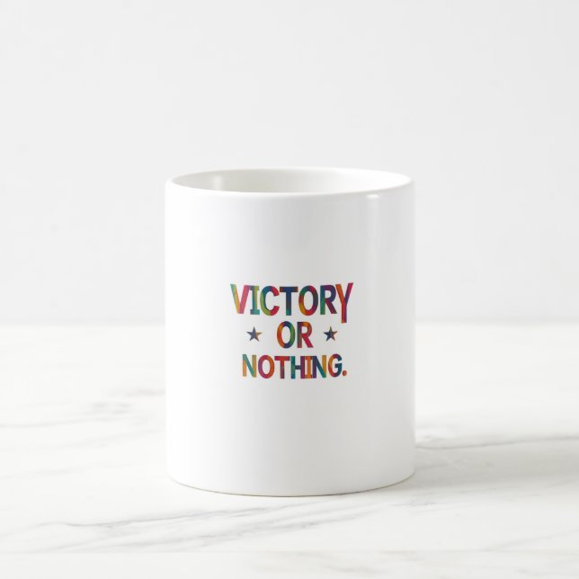 Victory or Nothing T-Shirt Coffee Mug (Center)