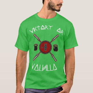 Victory or Valhalla 7 T-Shirt