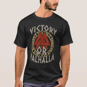 Victory Or Valhalla Rune Circle Valknut Viking Vik T-Shirt