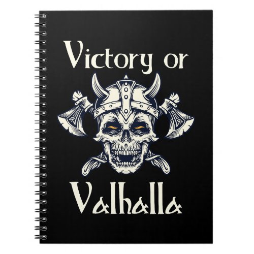 Victory or Valhalla _ Skull  Notebook