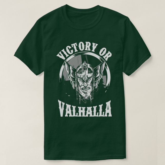 Victory or valhalla viking Classic TShirt (Design Front)