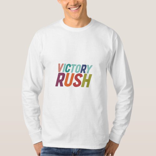 Victory rush T_Shirt