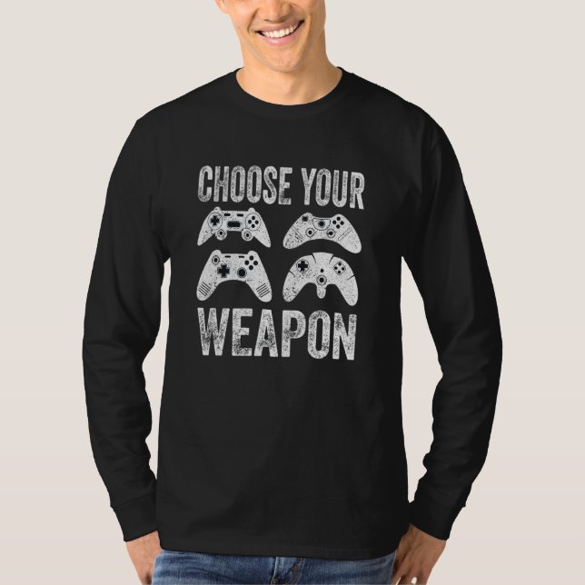 Video Game Choose Your Weapon T-Shirt (Front)